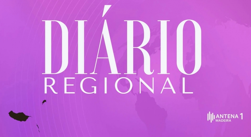 Diário Regional – Antena 1 Madeira